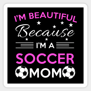 I'm Beautiful Soccer Mom Sticker